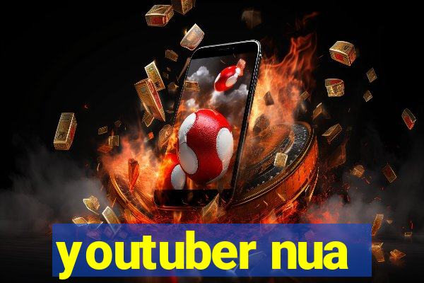 youtuber nua